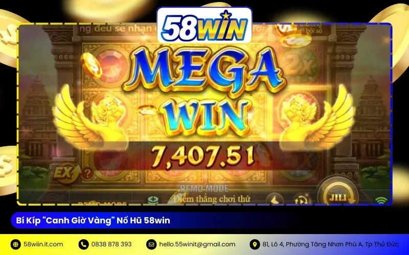 Bí Kíp "Canh Giờ Vàng" Nổ Hũ 58win