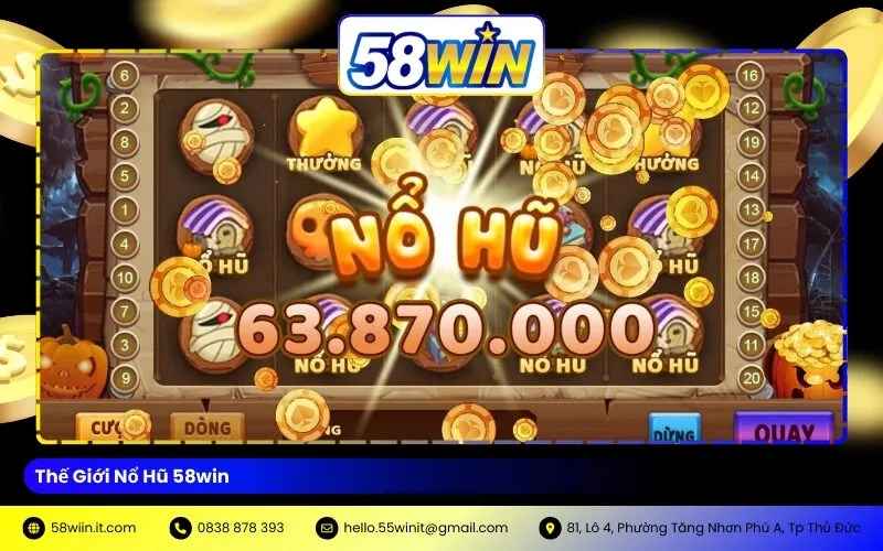 Thế Giới Nổ Hũ 58win